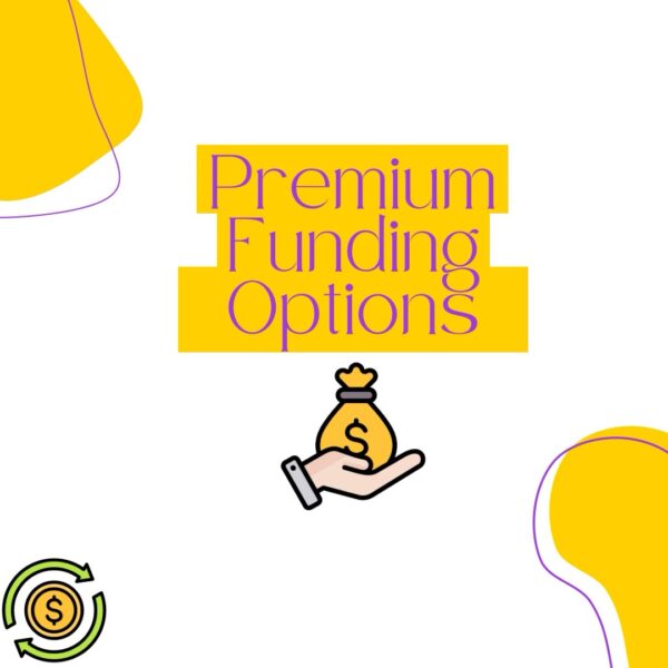 Premium Funding Options List